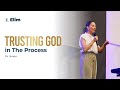 TRUSTING GOD IN THE PROCESS | Pastor Jenan | Sunday Sermon