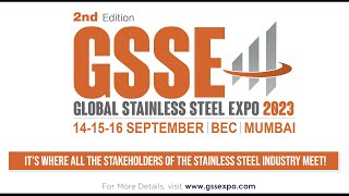 Highlights of GSSE: Global Stainless Steel Expo 2022