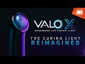 VALO™ X | The Curing Light Reimagined