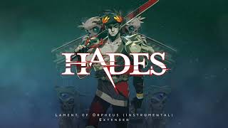 Lament of Orpheus (Instrumental) - Hades OST [Extended]