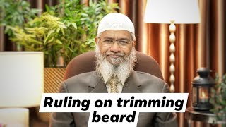 Ruling on trimming the beard.Dr Zakir Naik