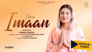 Tera Imaan -  Sister Romika Masih || New Masih Song 2021 || Dinesh Dk