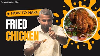 Crispy and Juicy Homemade Fried Chicken Recipe🤤| Step-by-Step Cooking Guide | Sinhala Language