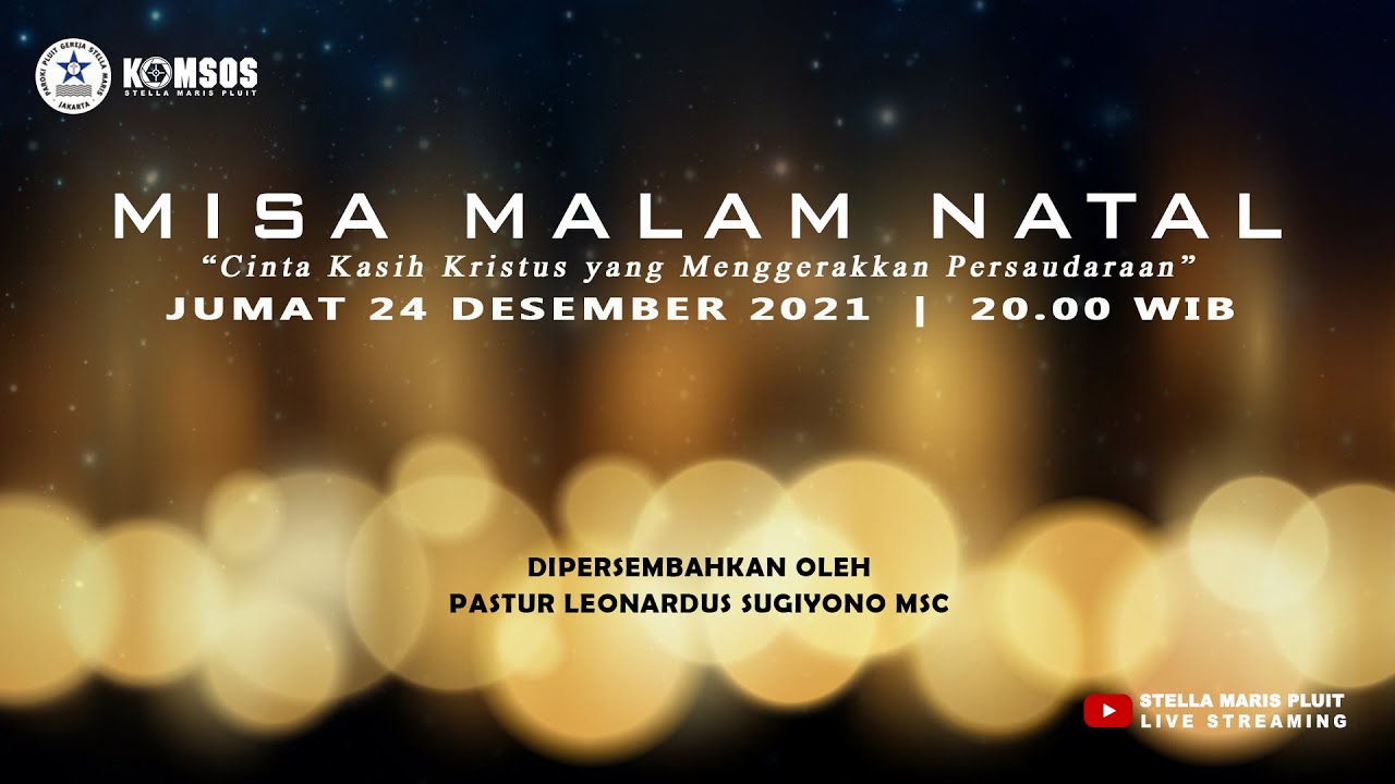 MISA MALAM NATAL | JUMAT, 24 DESEMBER 2021 | PK 20.00 WIB - YouTube