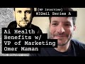 Ai Healthcare Startup Healthee - Interview With VP of Marketing Omer Maman