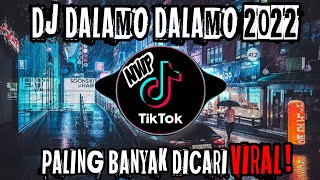 Download Lagu DJ DALAMO DALAMO REMIX VIRAL TIK TOK TERBARU 2022 ... MP3 Gratis