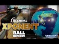 900 Global XPonent | 4K Ball Review | Bowlers Paradise