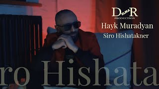 Hayk Muradyan—Siro Hishatakner (NEW 2021) Official Music Video