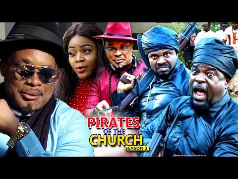 Movie : Pirates Of The Church Season 3 - 2018 Latest Nigerian Nollywood Movie full HD