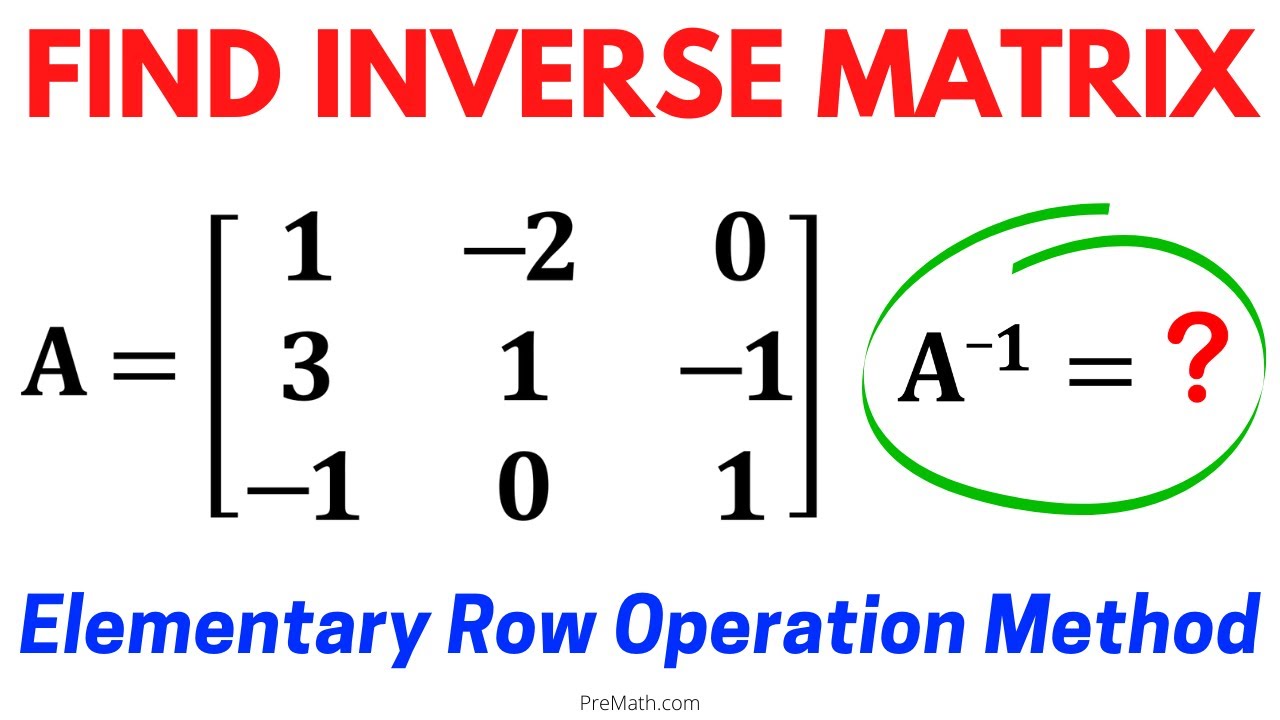 How To Find The Inverse Of A 3x3 Matrix - Simple & In-depth Explanation ...