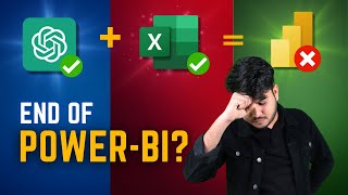 End of Power BI due to Chat-GPT? | Data Analyst | GPT/AI in excel