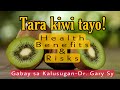 Kiwi Fruits: Health Benefits & Risks - Dr. Gary Sy