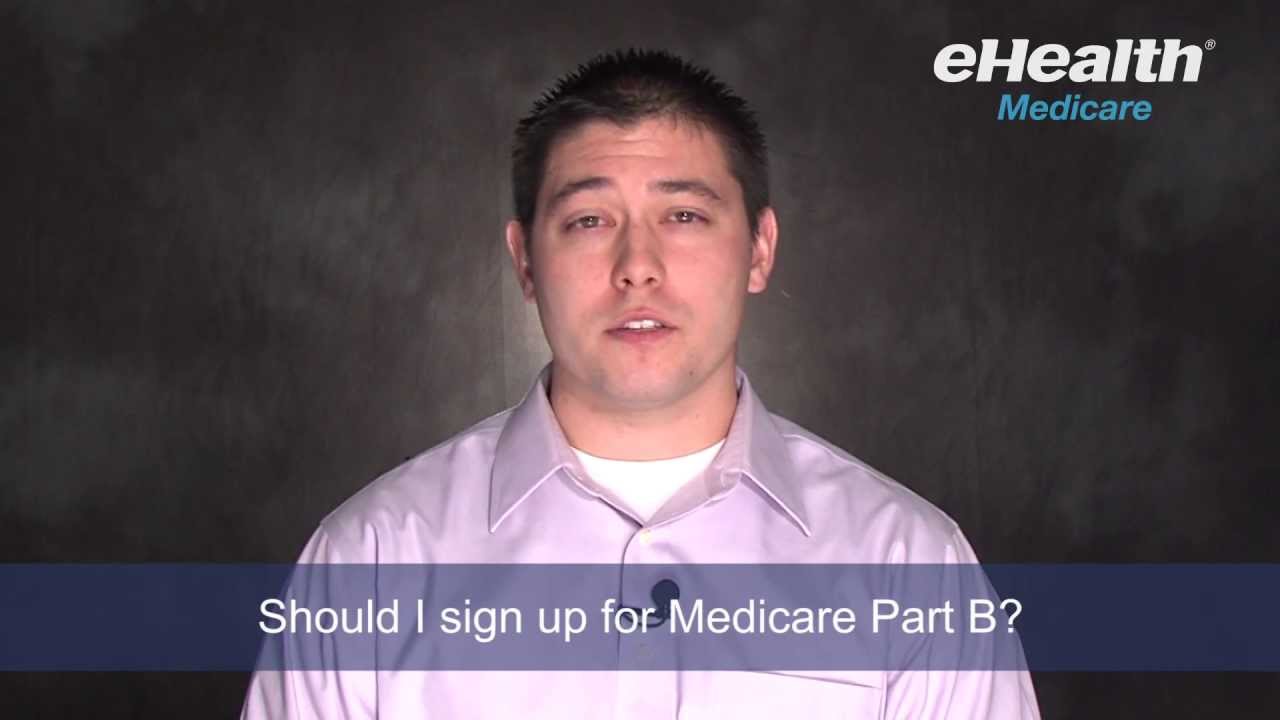 Should I Sign Up For Medicare Part B? - YouTube