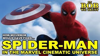 In Bob We Trust - HOW BOB (WOULD HAVE) FIXED SPIDER-MAN IN THE MCU (Part I)