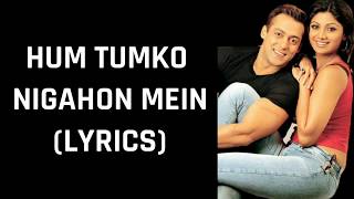 Hum Tumko Nigahon Mein (Lyrics) Garv-Pride & Honour | Udit Narayan, Shreya Ghoshal