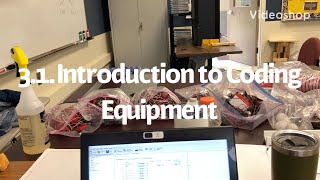 3.1.1 Introduction to Coding Equipment