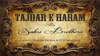 Sabri Brothers - (Very Rare) Tajdar e Haram Old Recording  with slightly different lyrics