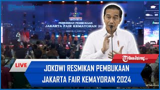 🔴 LIVE Jokowi Resmikan Pembukaan Jakarta Fair Kemayoran 2024 di JI-Expo Jakarta