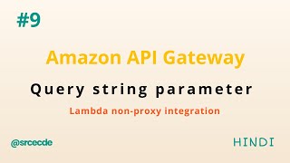 Query string parameter | non-proxy integration [Hindi] - API Gateway tutorial p9