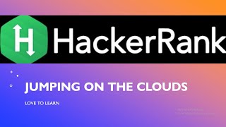 #hackerrank #jumpingontheclouds #lovetolearn Jumping on the clouds hackerrank solution in Java