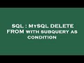 SQL : MySQL DELETE FROM with subquery as condition