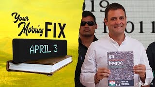 Your Morning Fix: Congress manifesto explained, SC strikes down RBI’s February 12 circular and more