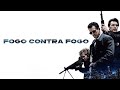 Filme de Ação - Fogo Contra Fogo