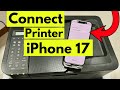 How to Connect Printer to iPhone 17 Pro, Max, 16 in iOS 26
