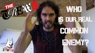 Who Is Our Real Common Enemy? Russell Brand The Trews (E218)