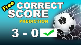 Free Correct Score Fixtures | correct score football prediction today | Big Wins