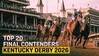 Top 20 Final Contenders Kentucky Derby 2026 | Horses, Predictions, Odds