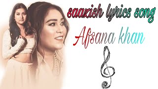Saazish (lyrics)-Afsana Khan|2021 Song|Lyrical Video