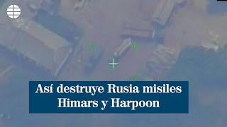 Así destruye Rusia misiles Himars y Harpoon ucranianos y estadounidenses