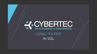 Using FILTER in SQL - EXPLAINING PostgreSQL | CYBERTEC