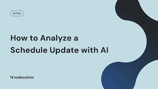 How to Analyse a Schedule Update with AI