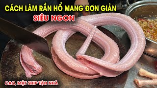 Cách làm Rắn Hổ Mang đơn giản thơm ngon | Cao, mật rắn ship tận nhà