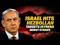 ISRAEL |LEBANON | HEZBOLLAH |Israel bombards Beirut's southern suburbs | IDF | War News |Middle East