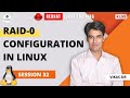 Live Linux Training (RHCSA+RHCE) For Members | Session-32 | RAID-0 Configuration in Linux