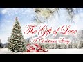 The Gift of Love: A Christmas Story 2024 - Hallmark Christmas Movies 2024 - Christmas Holiday Movies