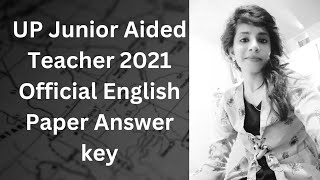 UP Junior Aided Teacher 2021 Official English Paper Answer Key