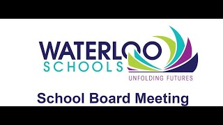 Waterloo Schools Board Meeting 8/26/2024