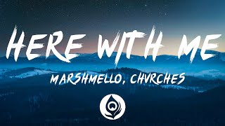 Marshmello, CHVRCHES - Here with Me (Lyrics)