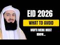 Eid 2026: What to Do & What to AVOID (Most People DON'T Know!) | Mufti Menk POWERFUL Reminder  