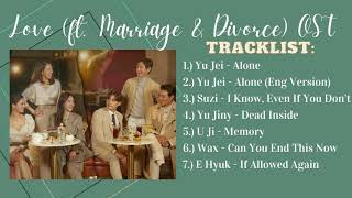 Love (ft. Marriage and Divorce) OST || 결혼작사 이혼작곡 OST Part 1-6