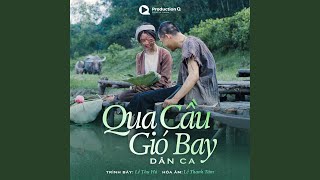 Qua Cầu Gió Bay (Theme Song from Cám)