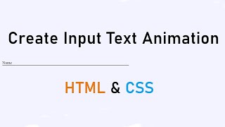 Create Input Text Focus Animation || Quick Tutorial HTML & CSS