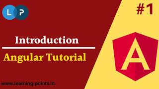 Angular Tutorial for Beginners | Overview and Concept of Angular | Learning Points