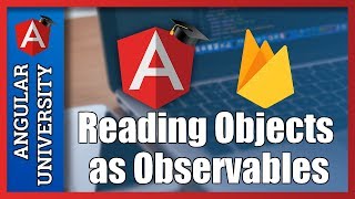 💥 AngularFire Object Observables - Reading Observable Objects from the Firebase Real-Time Database