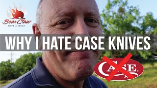 Why I Hate Case Knives