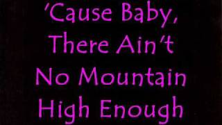 Aint No Mountain High Enough Lyric